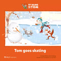 Tom goes skating- prentenboek
